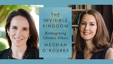The Invisible Kingdom: An Evening with Meghan O'Rourke and Gretchen Rubin