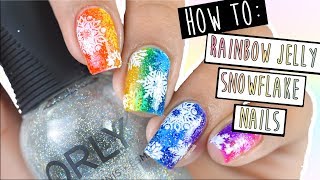 How To: Rainbow Jelly Snowflake Nails