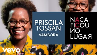 Priscila Tossan - Vambora (Pseudo Video)