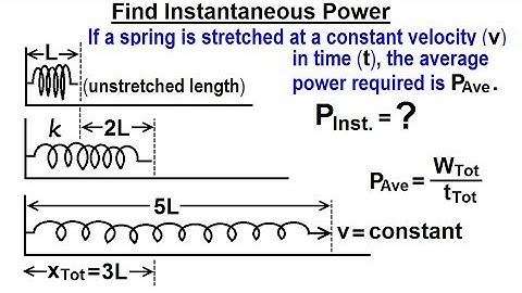 Physics - Test Your Knowledge: Energy (29 of 33) Instantaneous Power=?