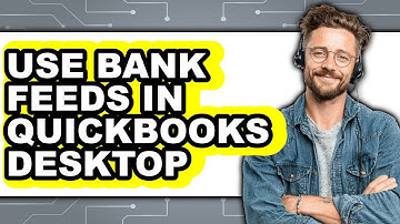 How to Use Bank Feeds in QuickBooks Desktop (Full Guide)