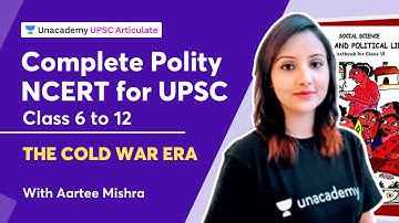 NCERT 2013 - 2014 - 2015 - 2016 - 2017 - 2018 - The Cold War Era | By Aarti Mishra