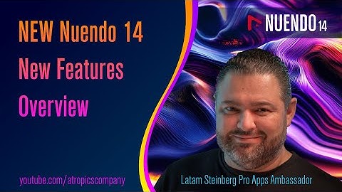 New Nuendo 14 New Features Overview