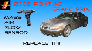 2002 Pontiac Grand Prix MAF Replacement...and why.