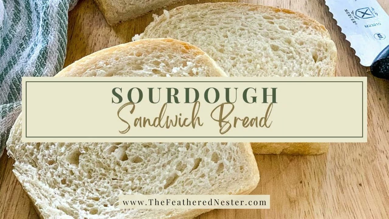 Sourdough Sandwich Bread with a Soft Crust - Baking Sense®