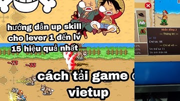 htth - hướng dẫn ae up skill từ lever 1 đến lever 15 hiệu quả nhất cho tân thủ