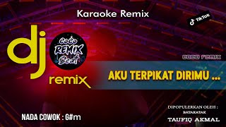 DJ AKU TERPIKAT DIRIMU | KARAOKE LIRIK | REMIX FULL BASS VIRAL TIKTOK 2023