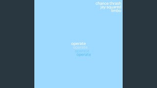 Operate (feat. Jay Squared & Chance Thrash)