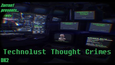 TECHNOLUST VR - THOUGHT CRIMES | Oculus DK2