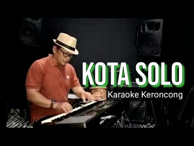 KOTA SOLO , KARAOKE KERONCONG class=