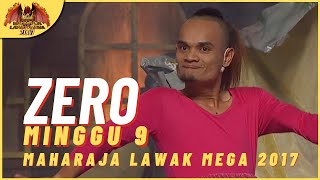 [Persembahan Penuh] ZERO EP 9 - MAHARAJA LAWAK MEGA 2017