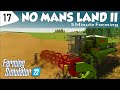 17 | Early barley harvest | No Mans Land Survival | Lets Play | Farming Simulator 22 | FS22