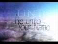 Robin Mark (1998) Be Unto Your Name