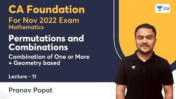 L11 | Permutations, and Combinations | Chapter 5 | Combination of One or More + Geometry based