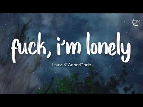 젠장, 너무 외로워 : Lauv, Anne-Marie - fuck, i'm lonely [가사/해석/lyrics]