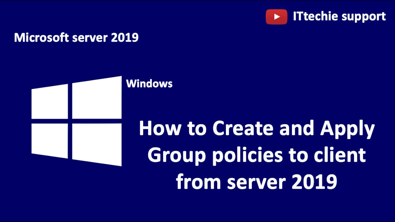How to Setup Group Policy and apply to Client machine in Windows Server ...