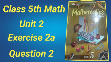 Class 5 Math Unit 2 Ex 2a Q 2 | Class 5th Math Ex 2a Q 2 | LCM