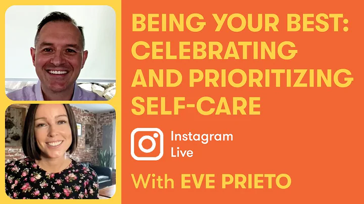 Being Your Best | A Conversation with Eve Prieto