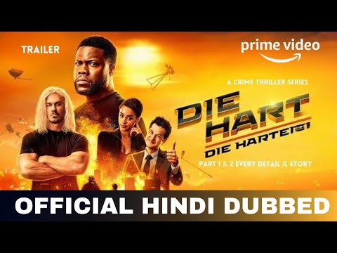 Die Hart Hindi Dubbed | Die Hart Part 1 x 2 Story | Die Hart Trailer Hindi | Prime Video