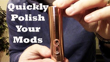 How to Polish Your Copper Mech Mods