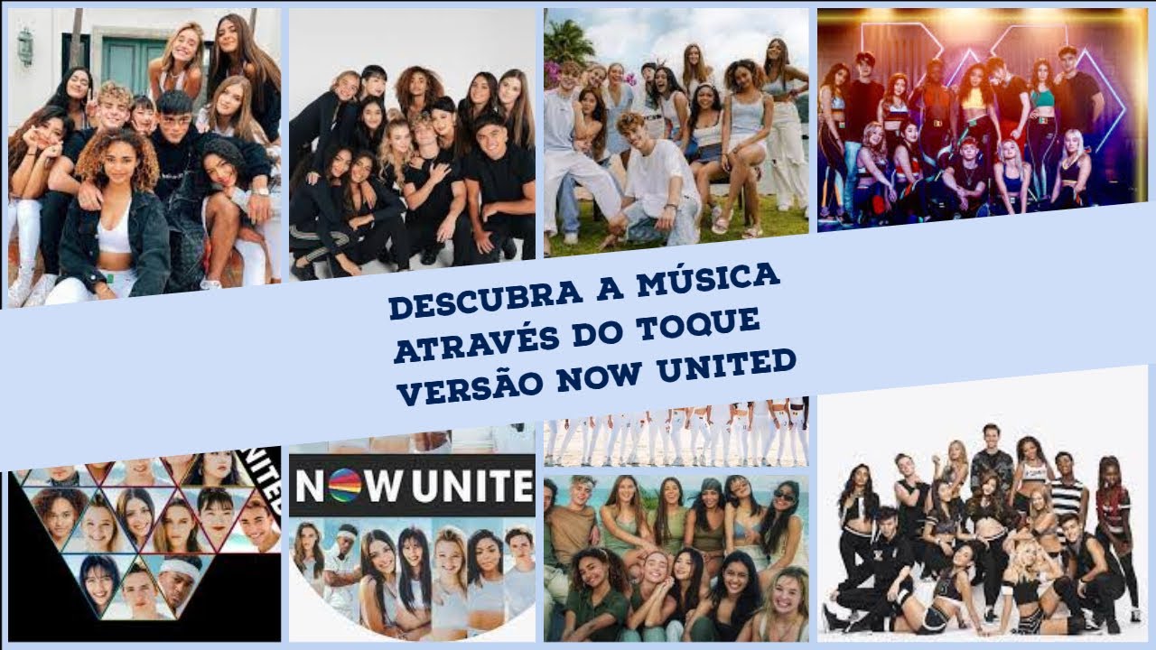 Now United || Descubra a Música Pelo Toque