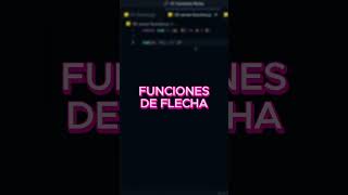 Funciones de flecha en Javascript #arrowfunction #javascript #desarrolloweb #programacion