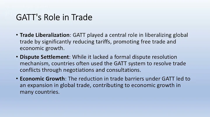 Business Environment - GATT (General Agreement on Tariffs and Trade)