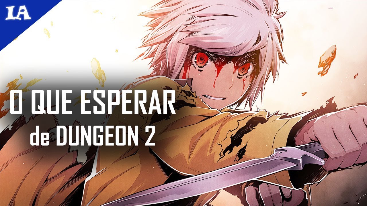 DANMACHI 2 ANUNCIADO - O QUE ESPERAR da Nova Temporada 