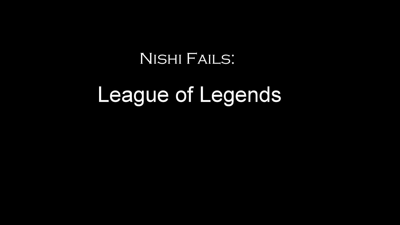 Nishi Fails: League of Legends(LoL) Part 1 of 2: ARAMS failure meaning in bengali