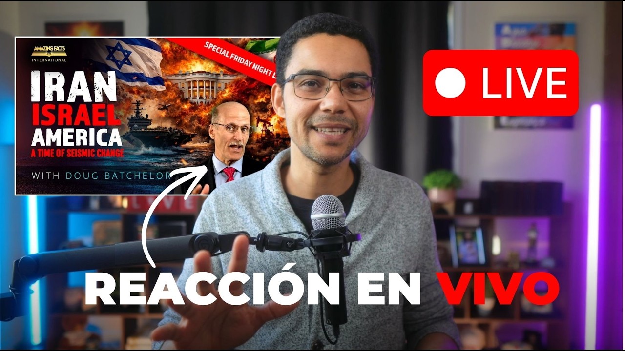 Irán, Israel y Estados Unidos: una época de cambios radicales - Reaction en VIVO Doug Batchelor