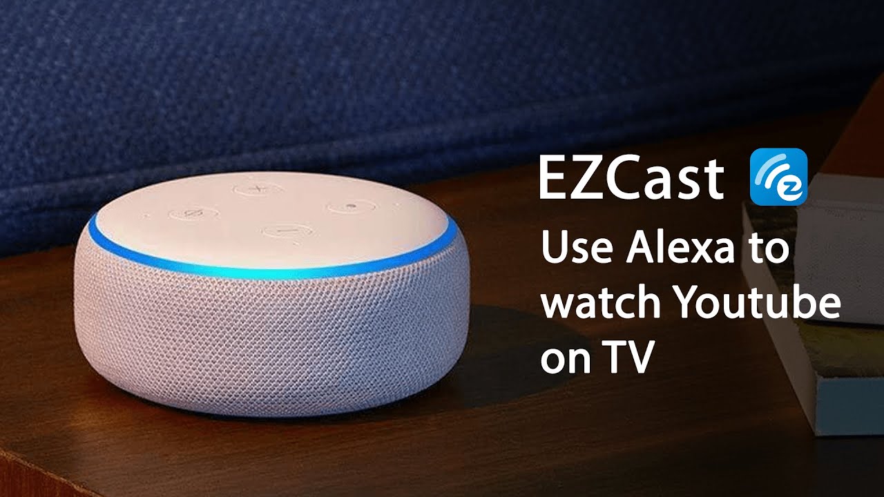 Use Alexa and EZCast Lite skill to watch online videos (Android ...