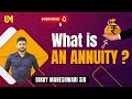 What is Annuity?|@binaymaheshwari2808