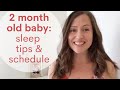 2 Month Old Baby Sleep: Tips & Guidelines