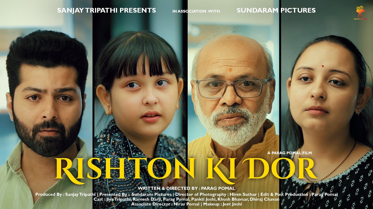 RISHTON KI DOR  New Short Film  Social Message  Emotional Film  Sundaram Pictures  Parag Pomal