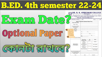 B.Ed 4th Semester Syllabus || Optional Paper| Theory Paper | Practicum || Details Discussion