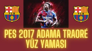 Pes 2017 Adama Traoré Yüz Yaması