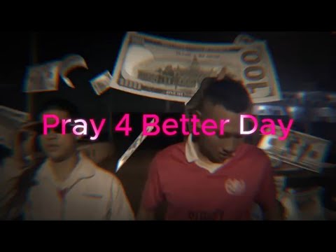 TP - Pray 4 Better Day Feat. Dollar Bxby , xXRTSXx (Official Music Video)
