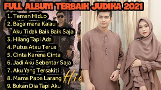 JUDIKA FULL ALBUM TERBAIK 2021 | TEMAN HIDUP, BAGAIMANA KALAU AKU TIDAK BAIK BAIK SAJA