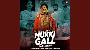 Mukki Gall Labh Heerya