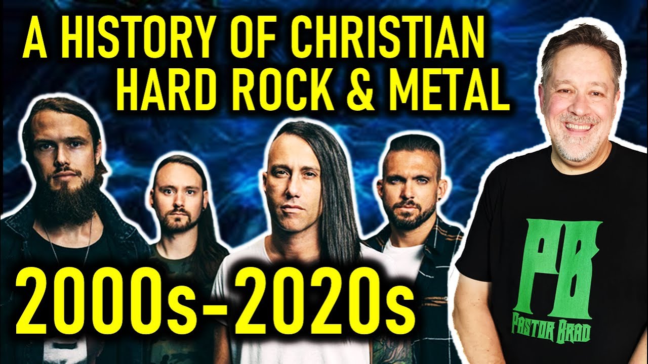 A History of Christian Rock & Metal Music (Part 4) 2000Present YouTube