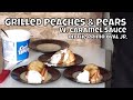 Grilled Pears & Peaches w. Caramel Sauce | Grilled Dessert on the Primo Jr. 200 Grill