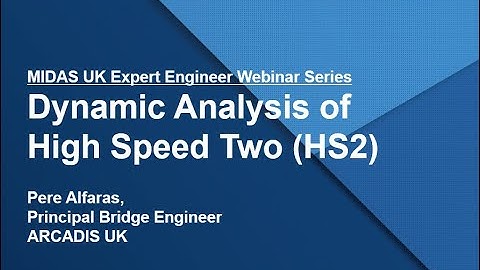 [MIDAS Expert Engineer Webinar] Dynamic Analysis for HS2