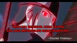 kata bijak itachi uchiha || story wa 30 detik