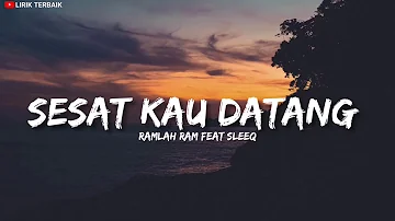 Ramlah Ram ft SleeQ - Sesaat Kau Datang (english version) (Lirik)