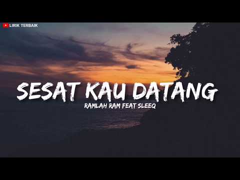 Ramlah Ram Ft SleeQ Sesaat Kau Datang English Version Lirik