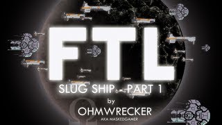 Ohm Plays "FTL" Again, Slug Ship - Part 1 Information