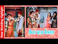 New Nepali Wedding Highlight | Bijay weds Aakriti | Mayako Doli | Timile Yesari Heri | Maile Timilai