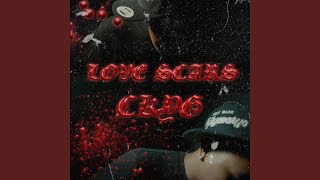 LOVE SCARS (feat. CK YG)