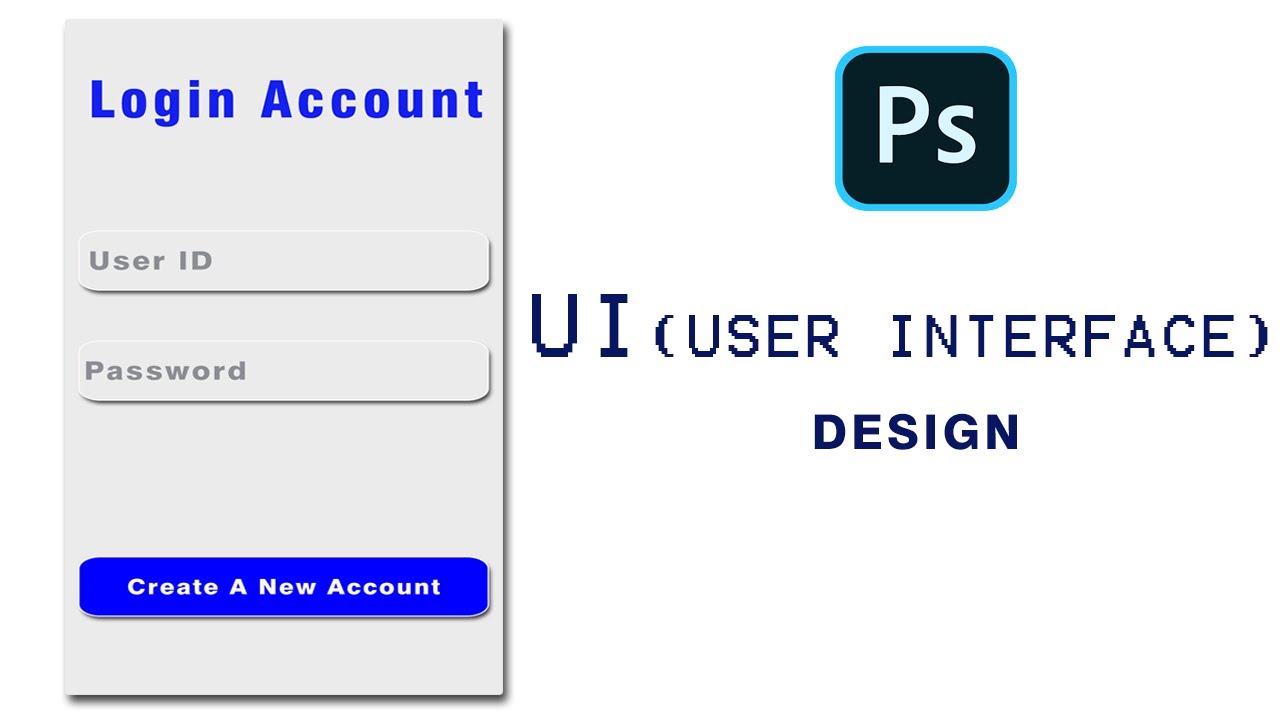 Photoshop |User Interface Design explained | What is user interface ...