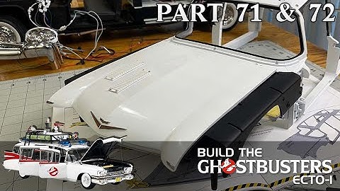 ATTACHING THE HOOD! - Build the Ghostbusters Ecto-1 - Part 71-72